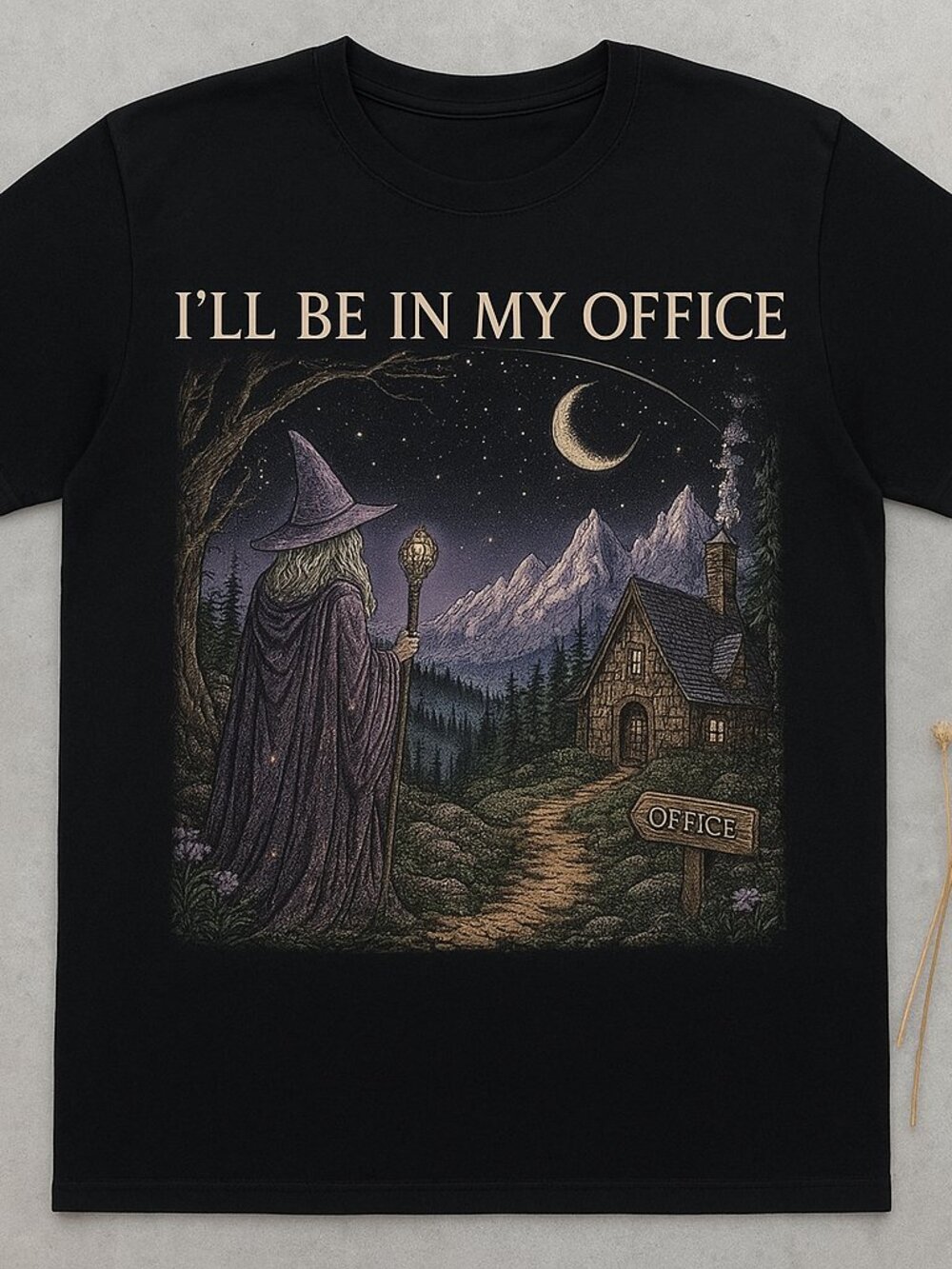 I'll Be in My Office T-Shirt, Funny Witch Shirt, Cozy Fantasy Graphic Tee